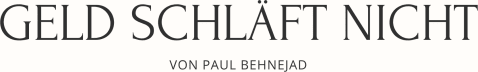 Geld schläft nicht
