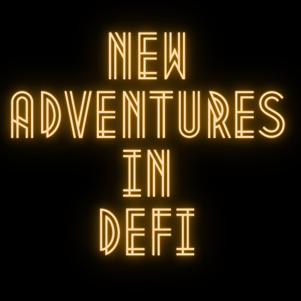 New Adventures in DeFi