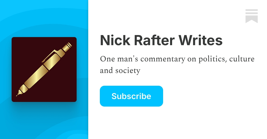 Nick Rafter Writes | Substack
