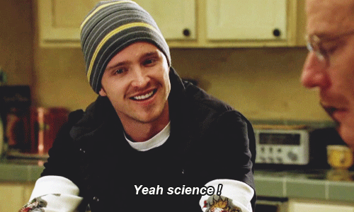 Breaking bad: Yeah Science!