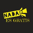 Nada es Gratis's avatar