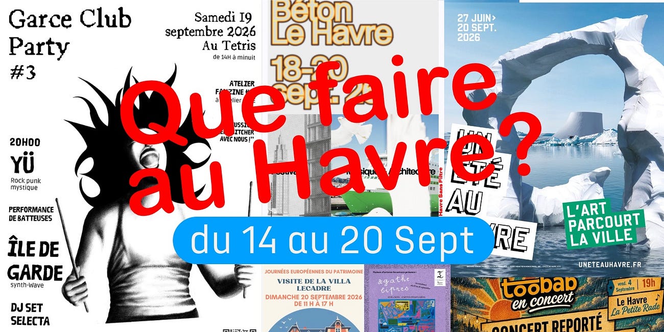 🗓️ Que faire au Havre du 14 au 20 septembre 2026 (+ ton agenda jusqu'à l'automne !)
