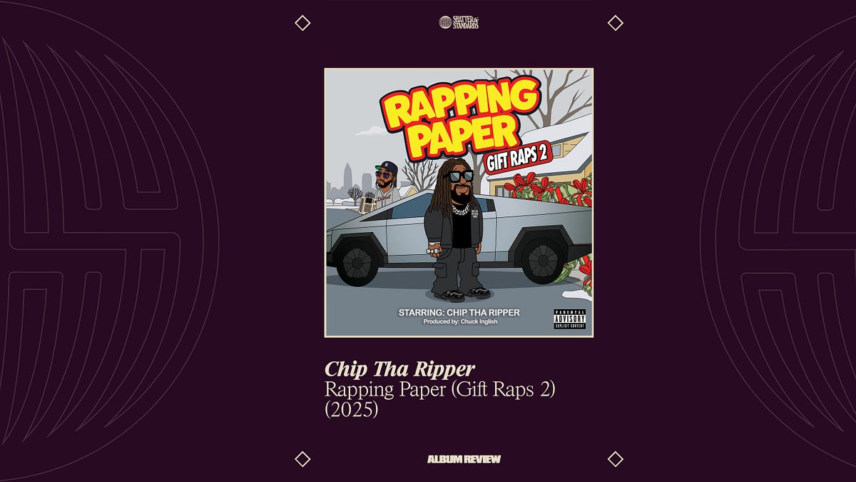 Album Review: Rapping Paper (Gift Raps 2) by Chip Tha Ripper