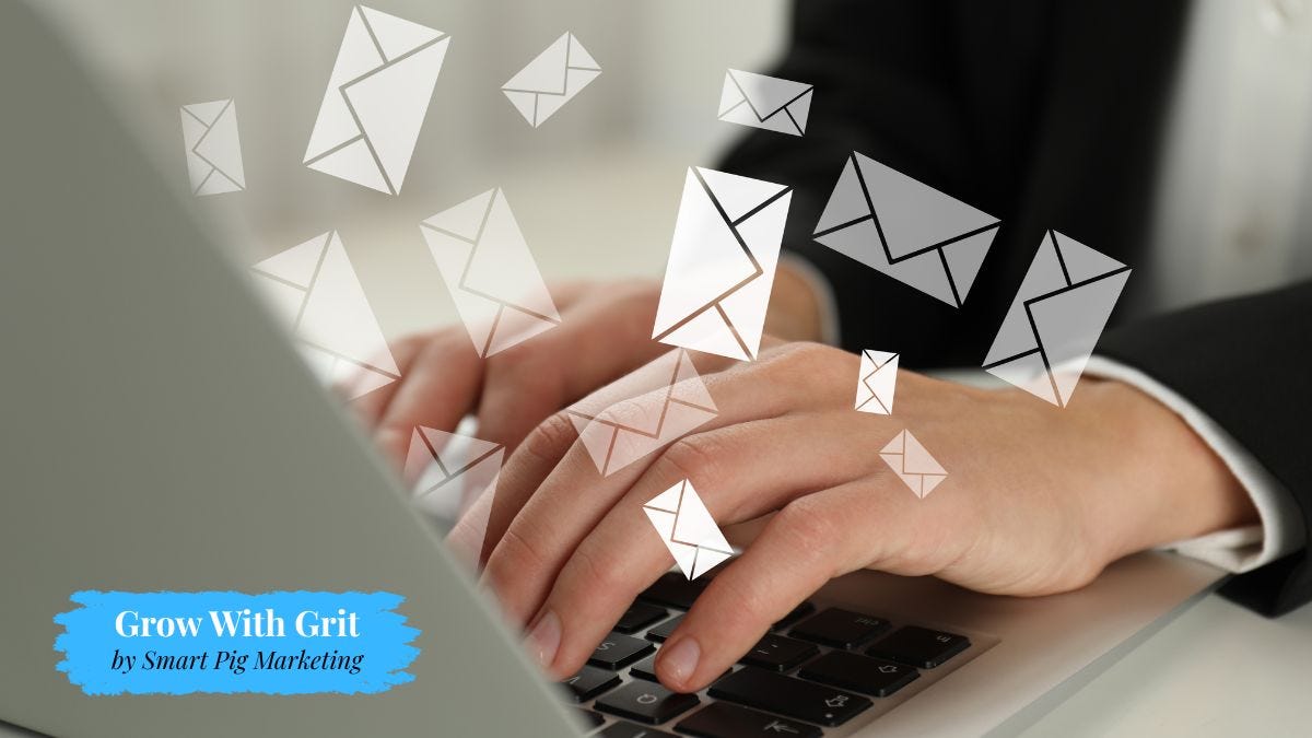 Close-up of hands typing on a laptop keyboard with multiple floating envelope icons layered over the image, representing email marketing, messaging flow, and audience communication. Grow With Grit by Smart Pig Marketing branding appears in the corner. Close-up of hands typing on a laptop keyboard with multiple floating envelope icons layered over the image, representing email marketing, messaging flow, and audience communication. Grow With Grit by Smart Pig Marketing branding appears in the corner.