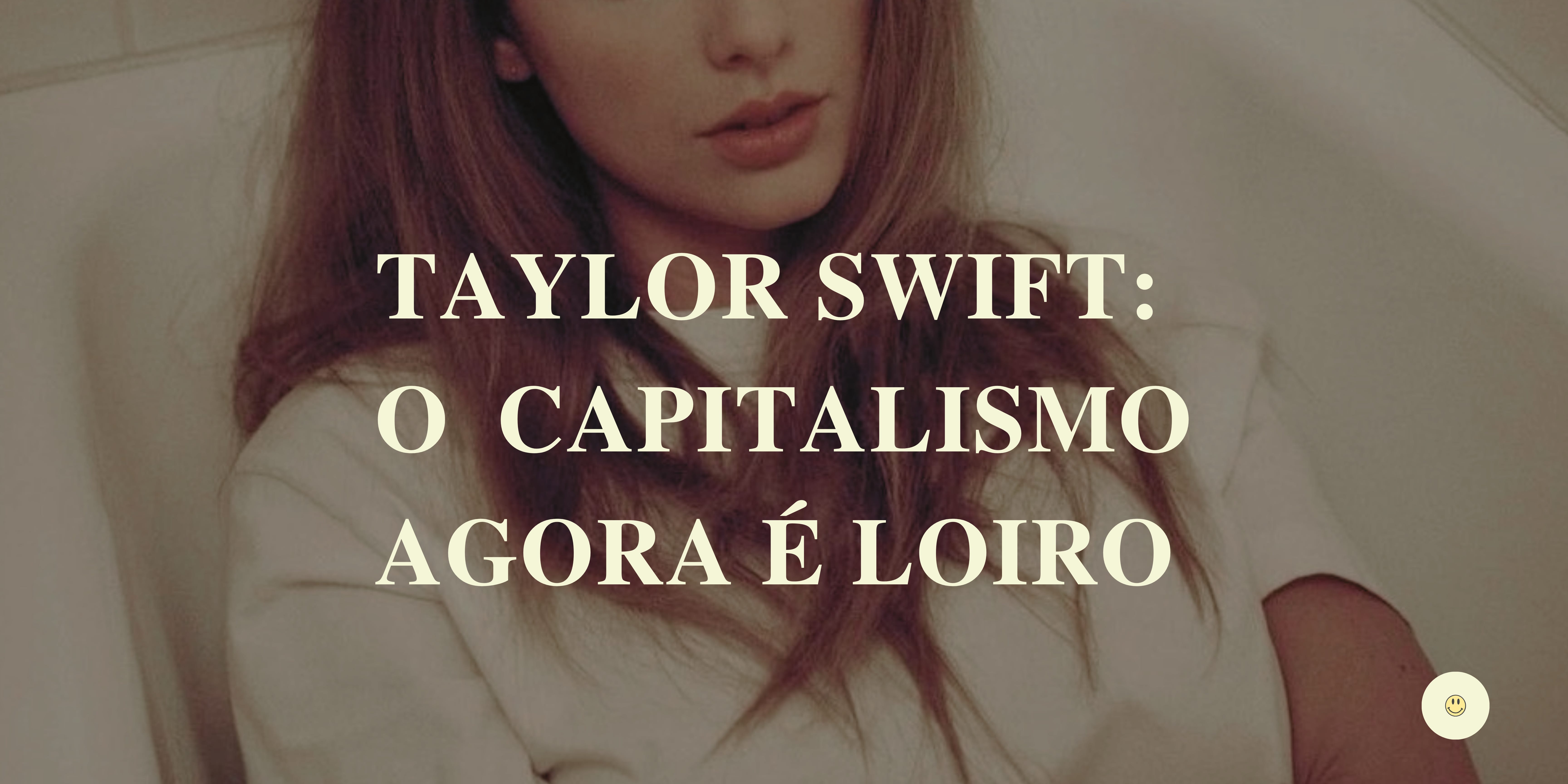 taylor swift: o capitalismo agora é loiro - by ana, image size:6912x3456