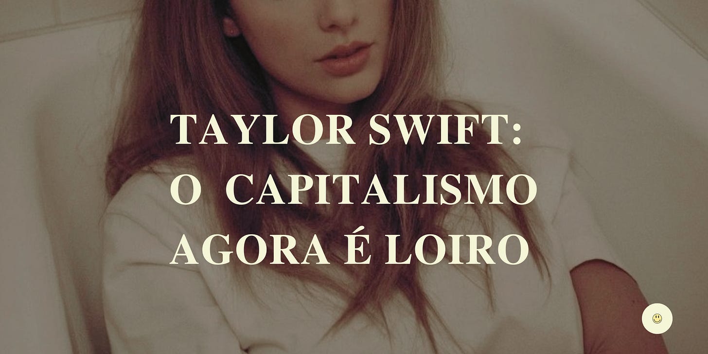 taylor swift: o capitalismo agora é loiro - by ana, image size:1456x728
