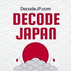 Decode Japan