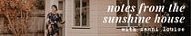 Notes From The Sunshine House