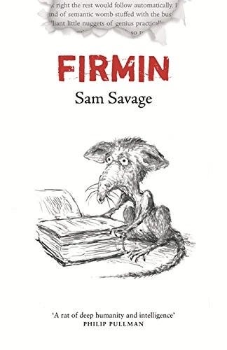 FIRMIN : ADVENTURES OF A METROPOLITAN LOWLIFE By Sam Savage - Hardcover **Mint** - Picture 1 of 1 FIRMIN : ADVENTURES OF A METROPOLITAN LOWLIFE By Sam Savage - Hardcover **Mint** - Picture 1 of 1