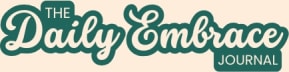 The Daily Embrace Journal