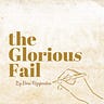 the Glorious Fail