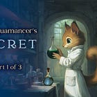 The Aquamancer’s Secret - Part 1/3