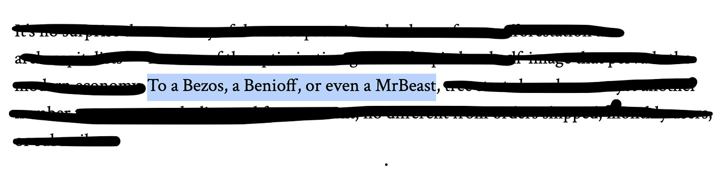 A screenshot of a paragraph of text. All of it is blocked out, except for a phrase in the middle of the paragraph: "To a Bezos, a Benioff, or even a MrBeast,"