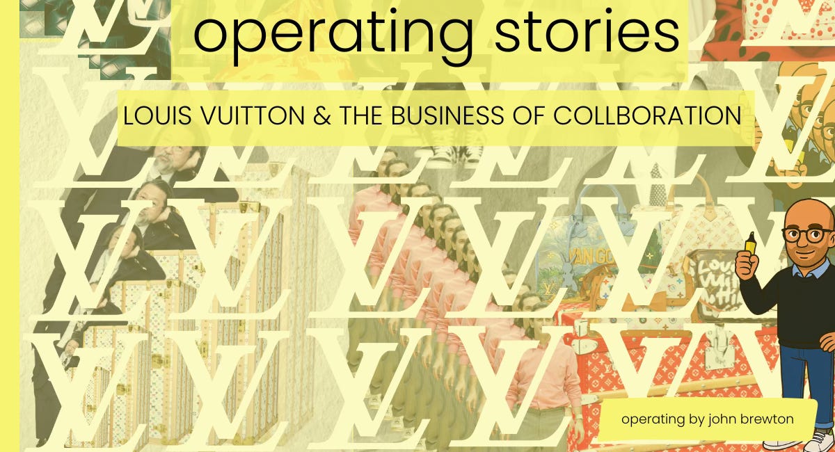 Operating Stories: Louis Vuitton and the Business of Collaboration
