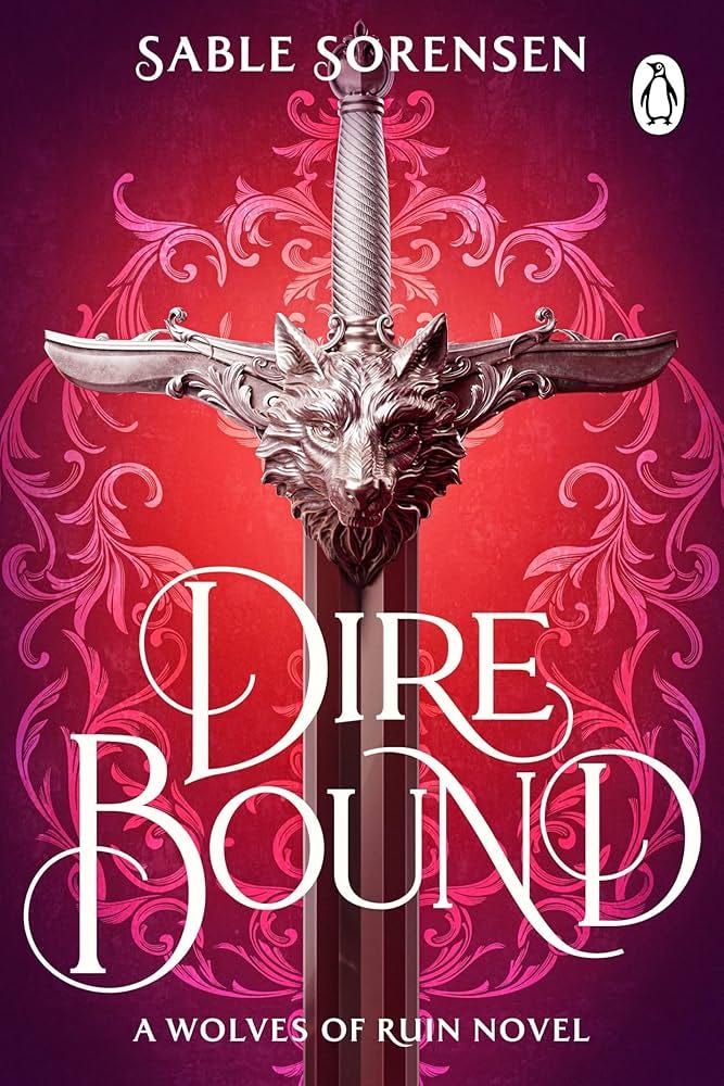 Dire Bound: The hottest enemies to lovers fantasy romance of 2025 and  SUNDAY TIMES bestseller (The Wolves of Ruin) eBook : Sorensen, Sable:  Amazon.co.uk: Kindle Store