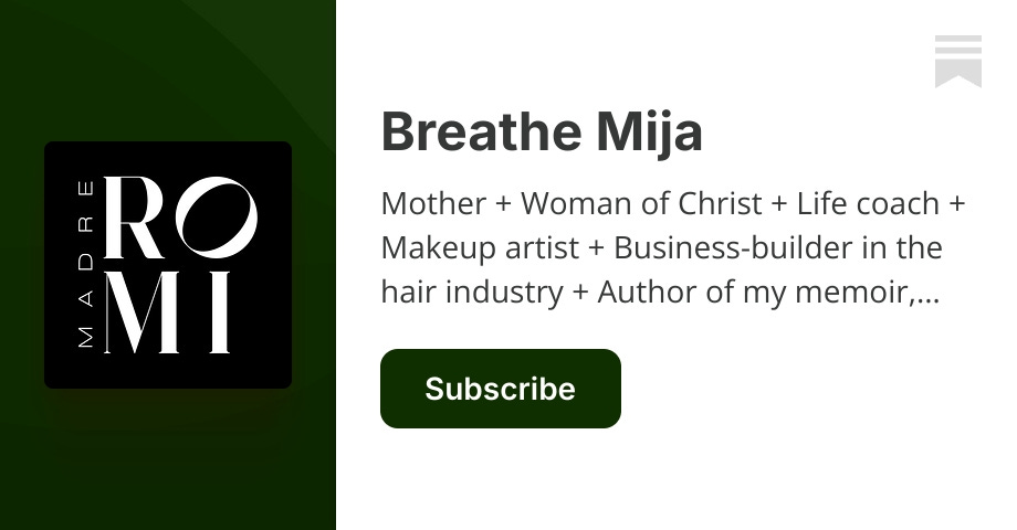 Breathe Mija | Romi Marie | Substack