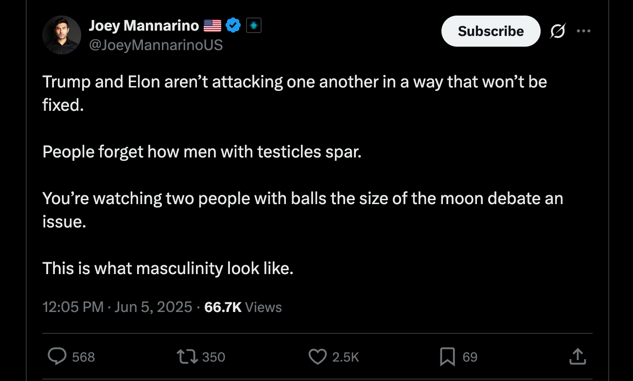 Trump and Elon aren’t attacking one another in a way that won’t be fixed.  People forget how men with testicles spar.  You’re watching two people with balls the size of the moon debate an issue.  This is what masculinity look like.