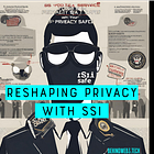 Reshaping Privacy with SSI