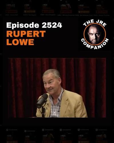 Available Now The Joe Rogan Experience Episode 2524 - Rupert Lowe