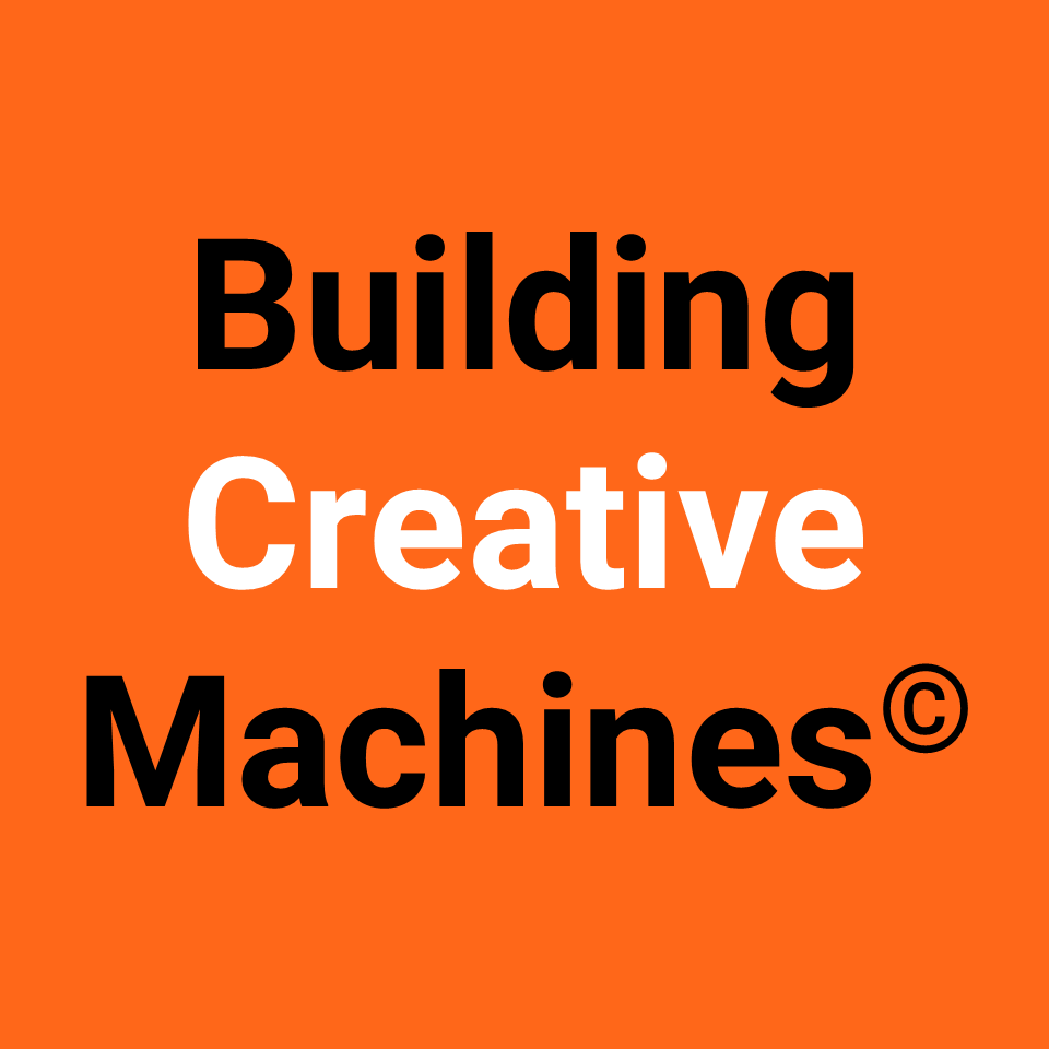 Building Creative Machines