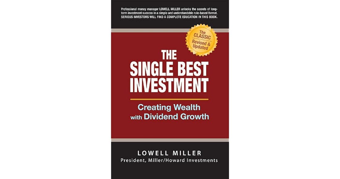 The Single Best Investment: Creating Wealth with Dividend Growth by ...