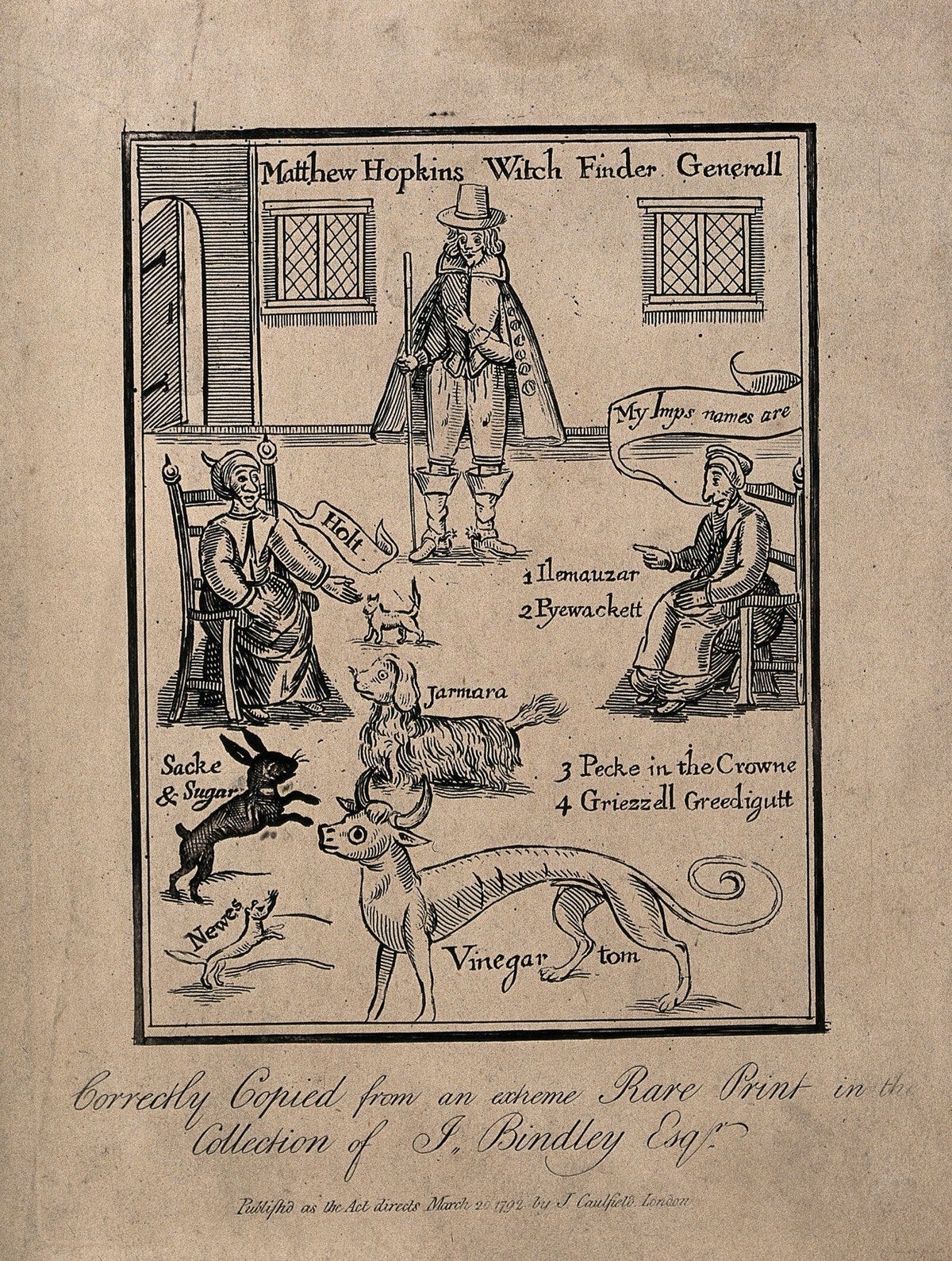 Matthew Hopkins, the self-styled Witchfinder General, with two accused women naming their familiars Matthew Hopkins, the self-styled Witchfinder General, with two accused women naming their familiars