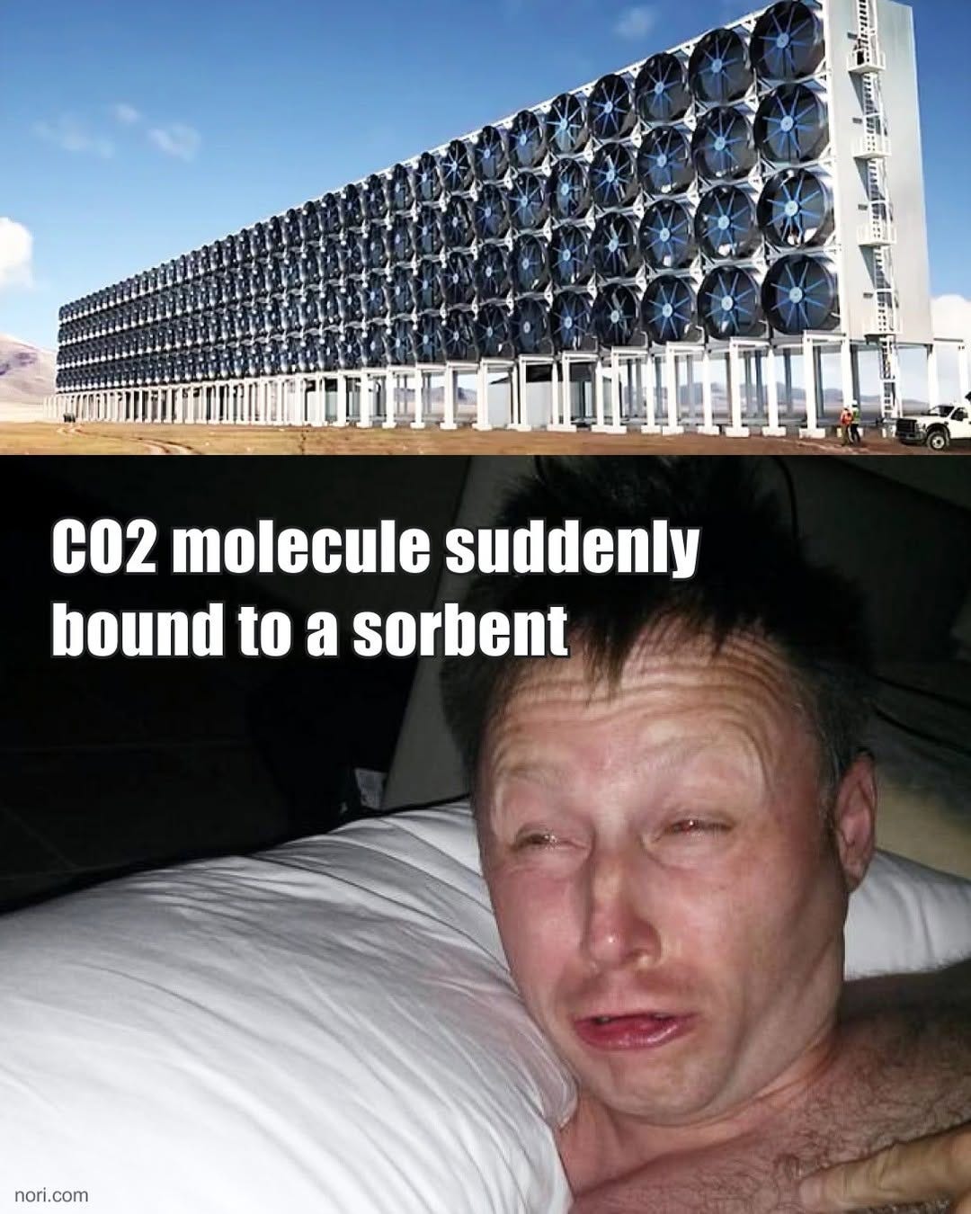 Top: a long wall of direct air capture fans in a desert. Bottom: a startled man sitting up in bed, captioned "CO2 molecule suddenly bound to a sorbent".