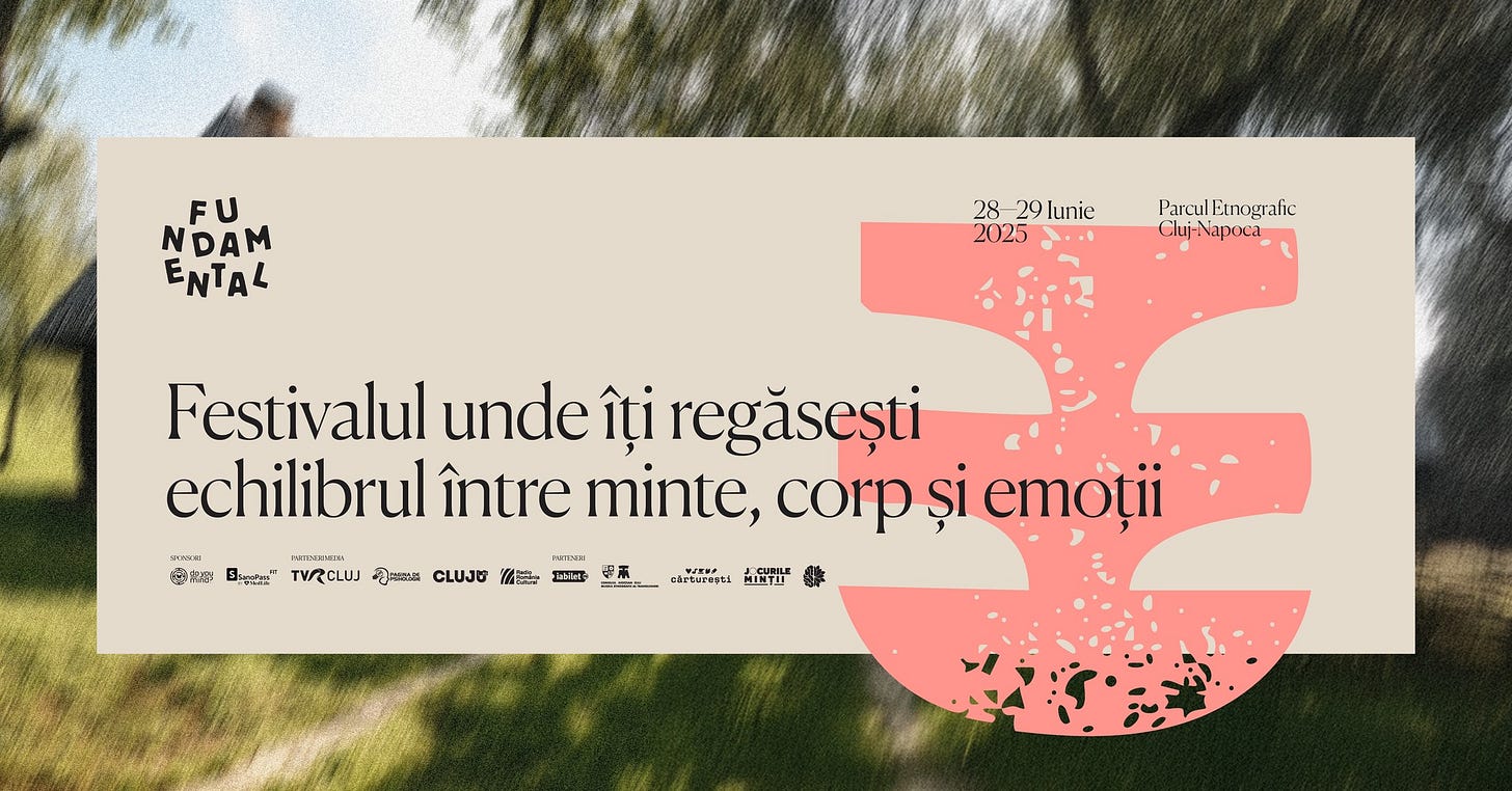 May be an image of text that says "FU F NDAM ENTAL 28 29 lunie 2025 ParculEtnogratic Etnog rafic Parcul - สวรหว 囍 發社 일업 国ま所 Festivalul unde îți regăsești echilibrul între minte, corp și emoțil TYRCLUJ නුක CLUJU 富 KETHE 男玉 WZVA. td"