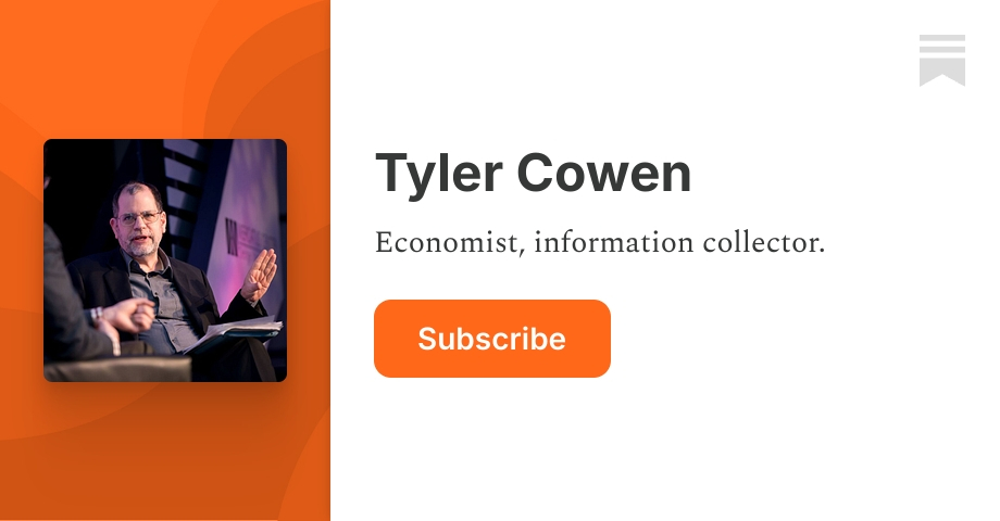Tyler Cowen | Substack