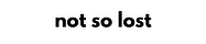 notsolost