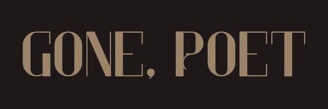 Gone, Poet