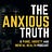 The Anxious Truth