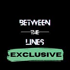 Between the Lines