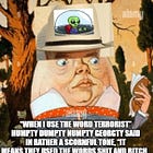 Humpty Dumpty Numpty Georgty and the Fake Terrorist Slur