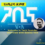 Habesha in Tech