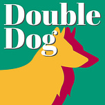 Double dog double down