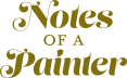 Notes of a Painter