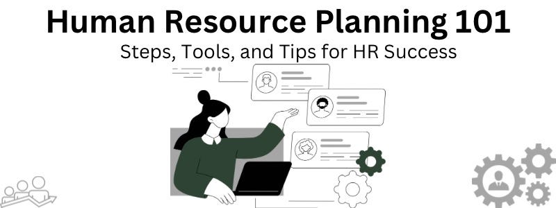Human Resource Planning Human Resource Planning