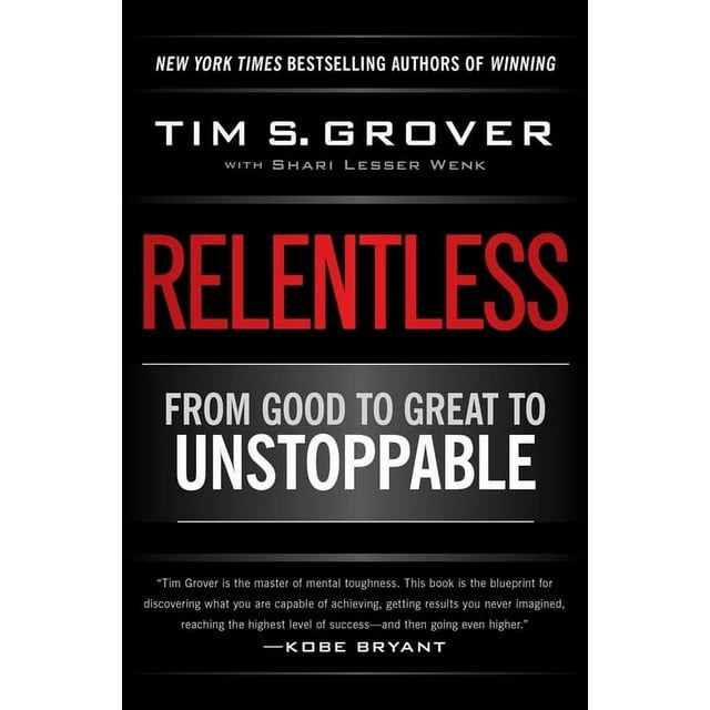 Tim Grover Winning Relentless: From Good to Great to Unstoppable, (Paperback)