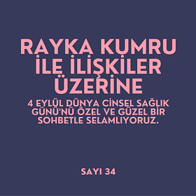 Rayka Kumru ile ilişkiler üzerine