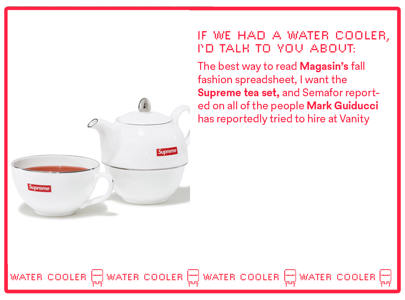 The Supreme tea set could solve male loneliness.