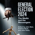 General Election 2024: The Media and the Messengers