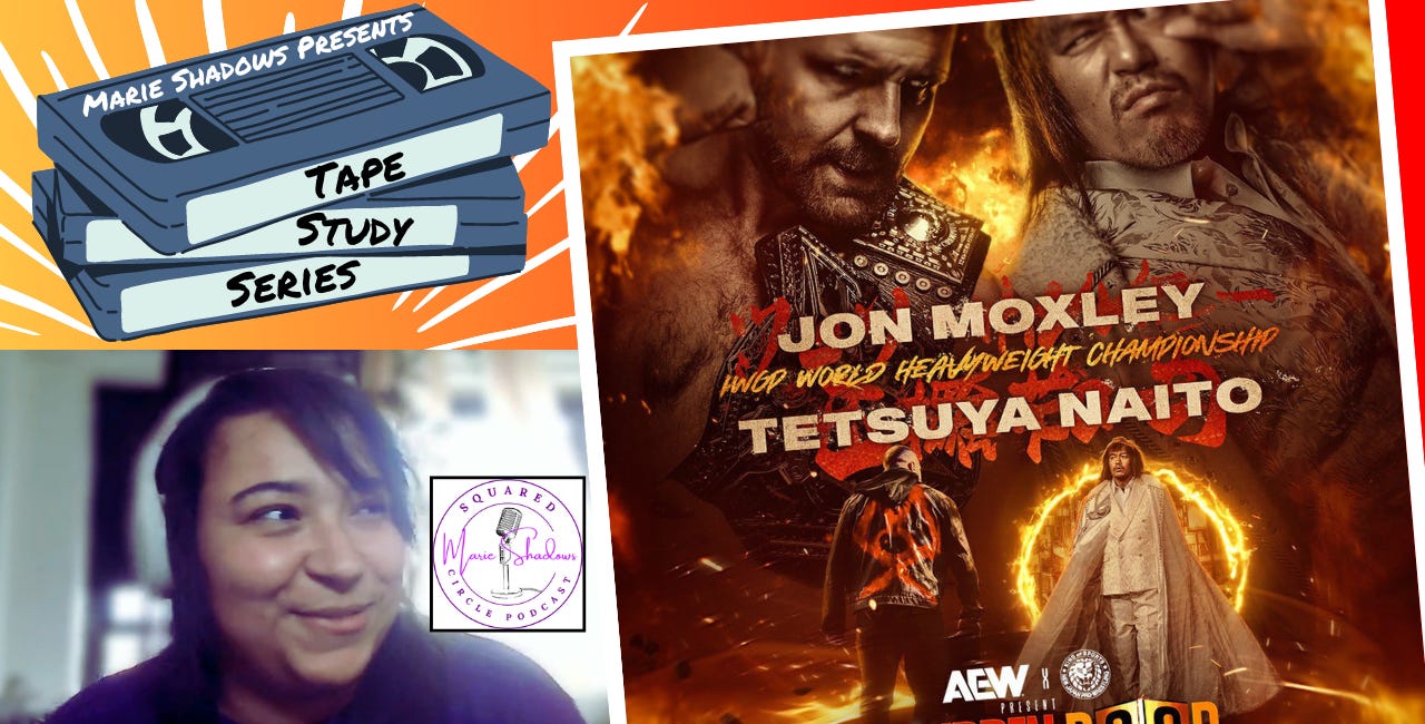 [Tape Study Series] Moxley vs Naito - Forbidden Door 2024 Review