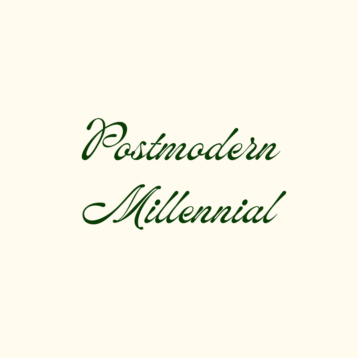Postmodern Millennial