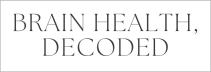 Brain Health, Decoded