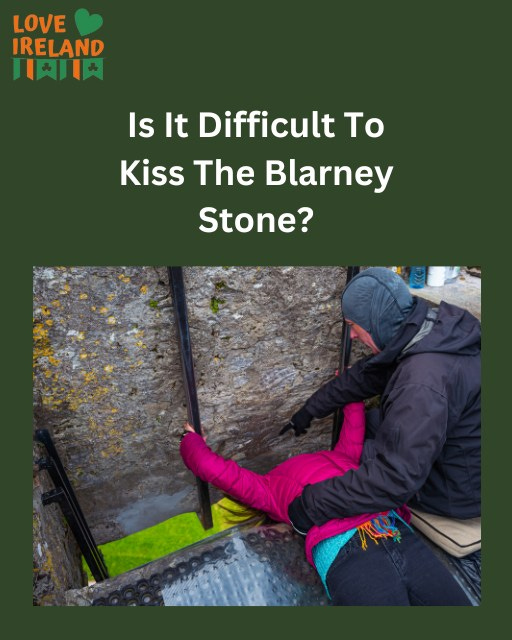 May be an image of 1 person and text that says "LOVE IRELAND 川南川は Is It Difficult To Kiss The Blarney Stone?"