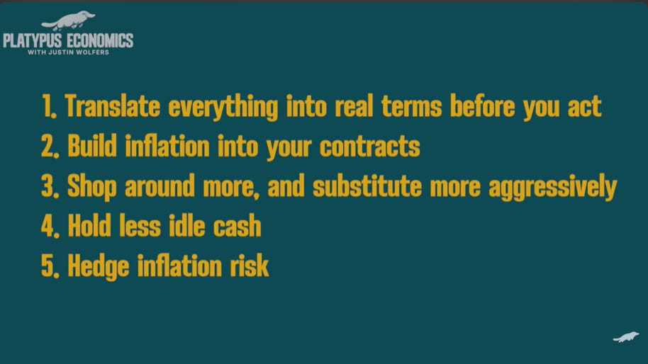 Five practical rules for living with inflation: translate everything into real terms, build inflation into contracts, shop around and substitute more, hold less idle cash, and hedge inflation risk.
