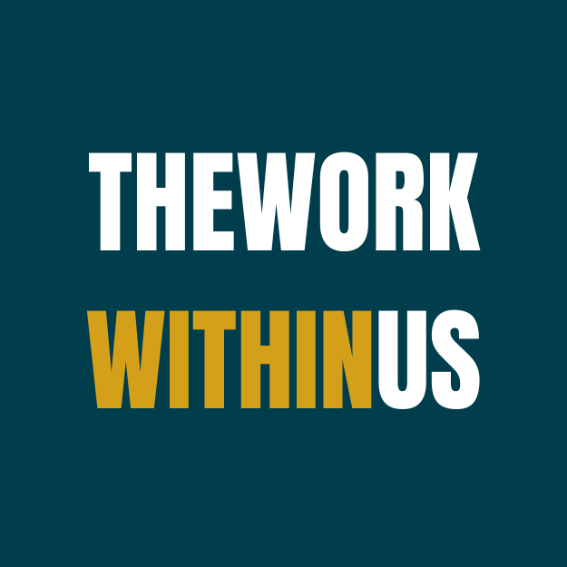 The Work Within Us