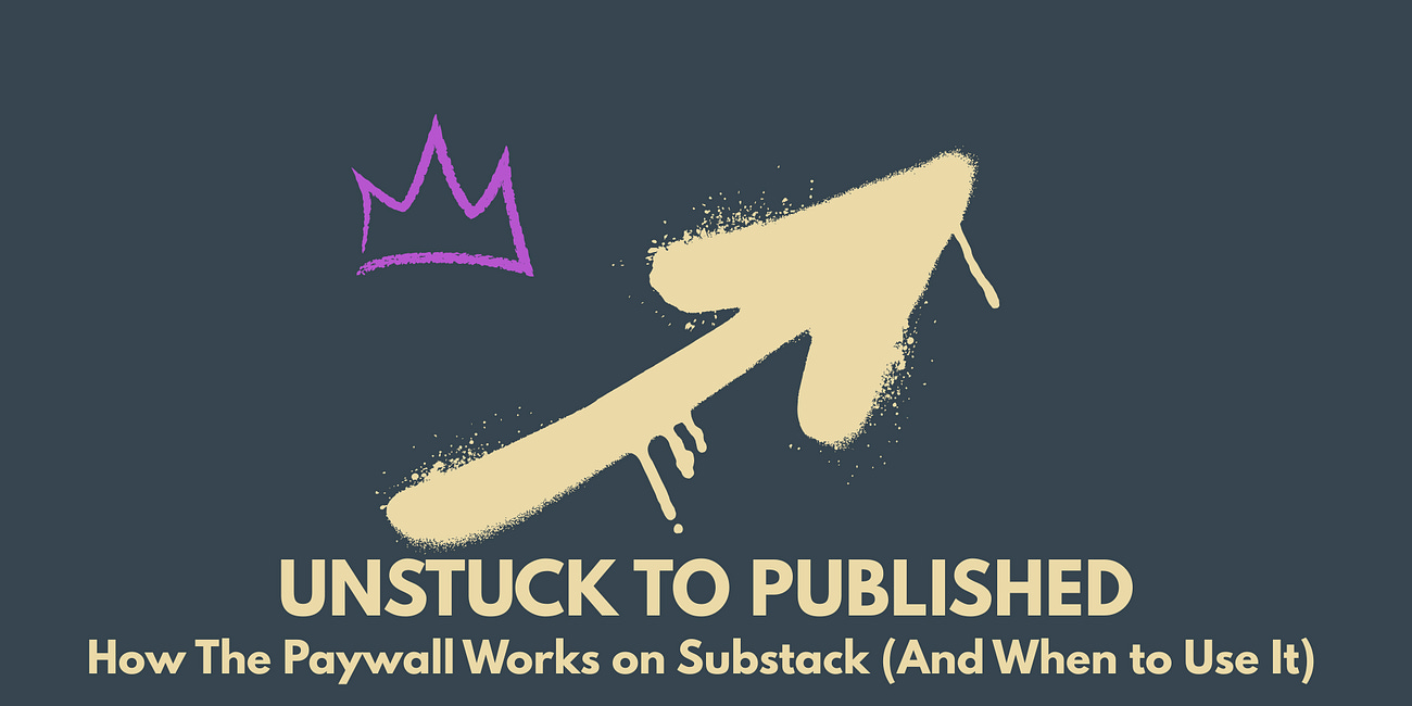 How The Paywall Works on Substack (And When to Use It)