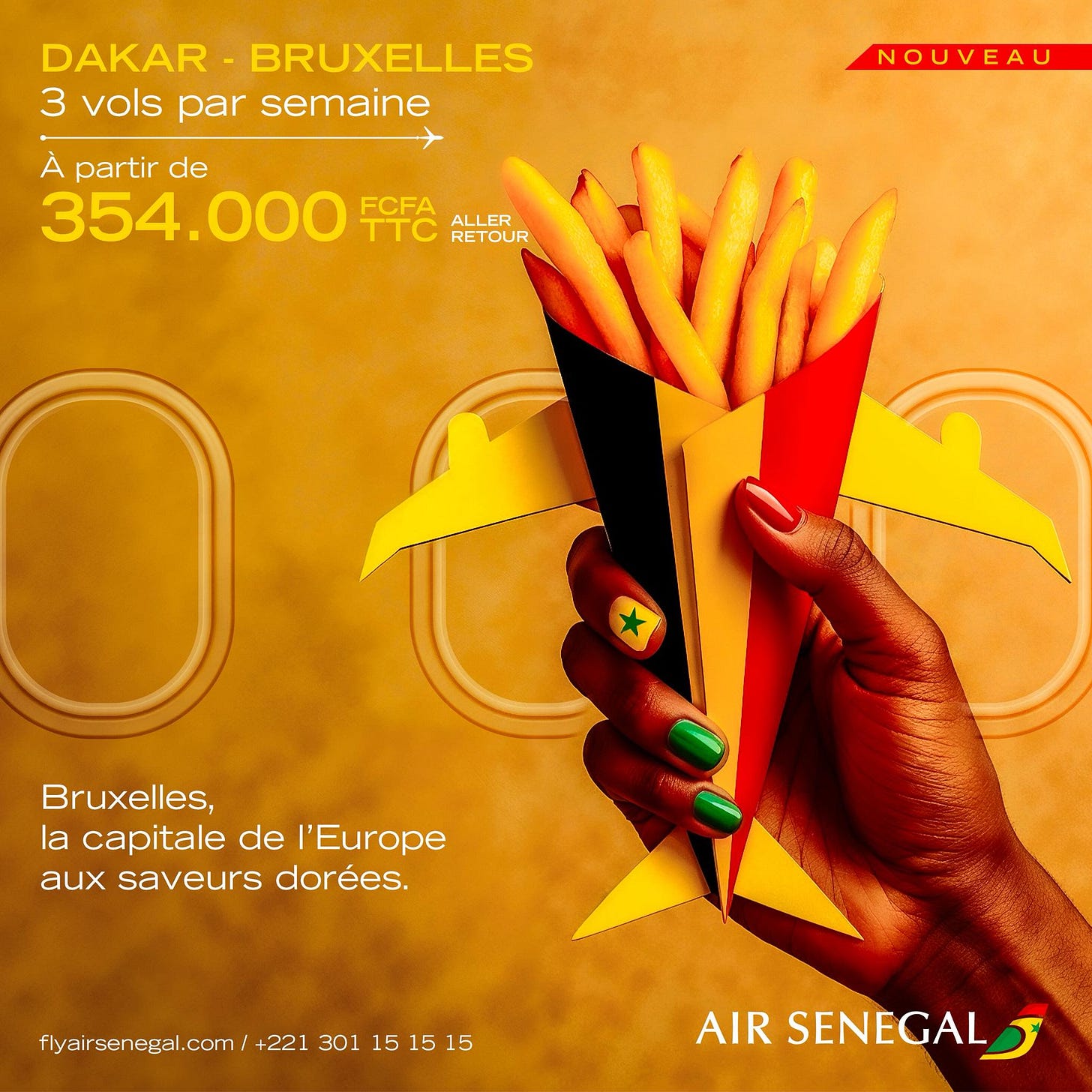 Peut être un graphique de texte qui dit ’DAKAR. BRUXELLES 3 vols par semaine NOUVEAU À partir de 354.000 FCFA TTC ALLER RETOUR Bruxelles, la capitale de l'Europe aux saveurs dorées. flyairsenegal.com +221 301 15 fiyarsnegal.com/22.301151515 15 15 AIRSENEGAL AIR SENEGAL’